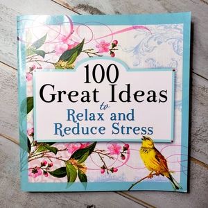 100 Great Ideas to Relax and Reduce Stress book